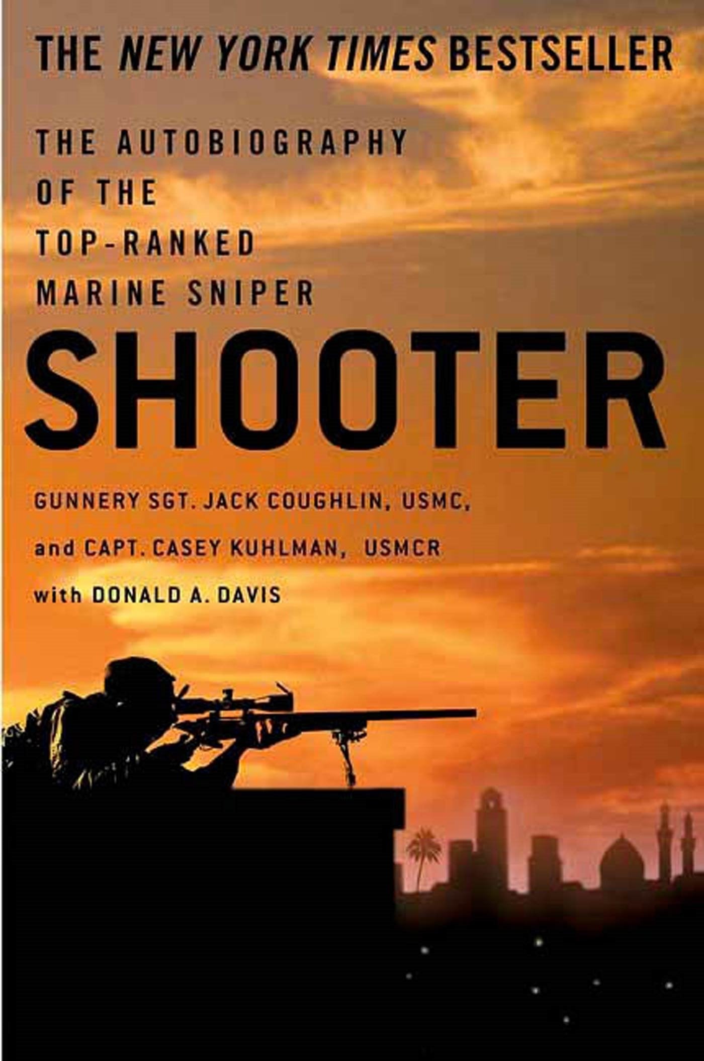 Shooter: The Autobiography of the TopRanked Marine Sniper,Used