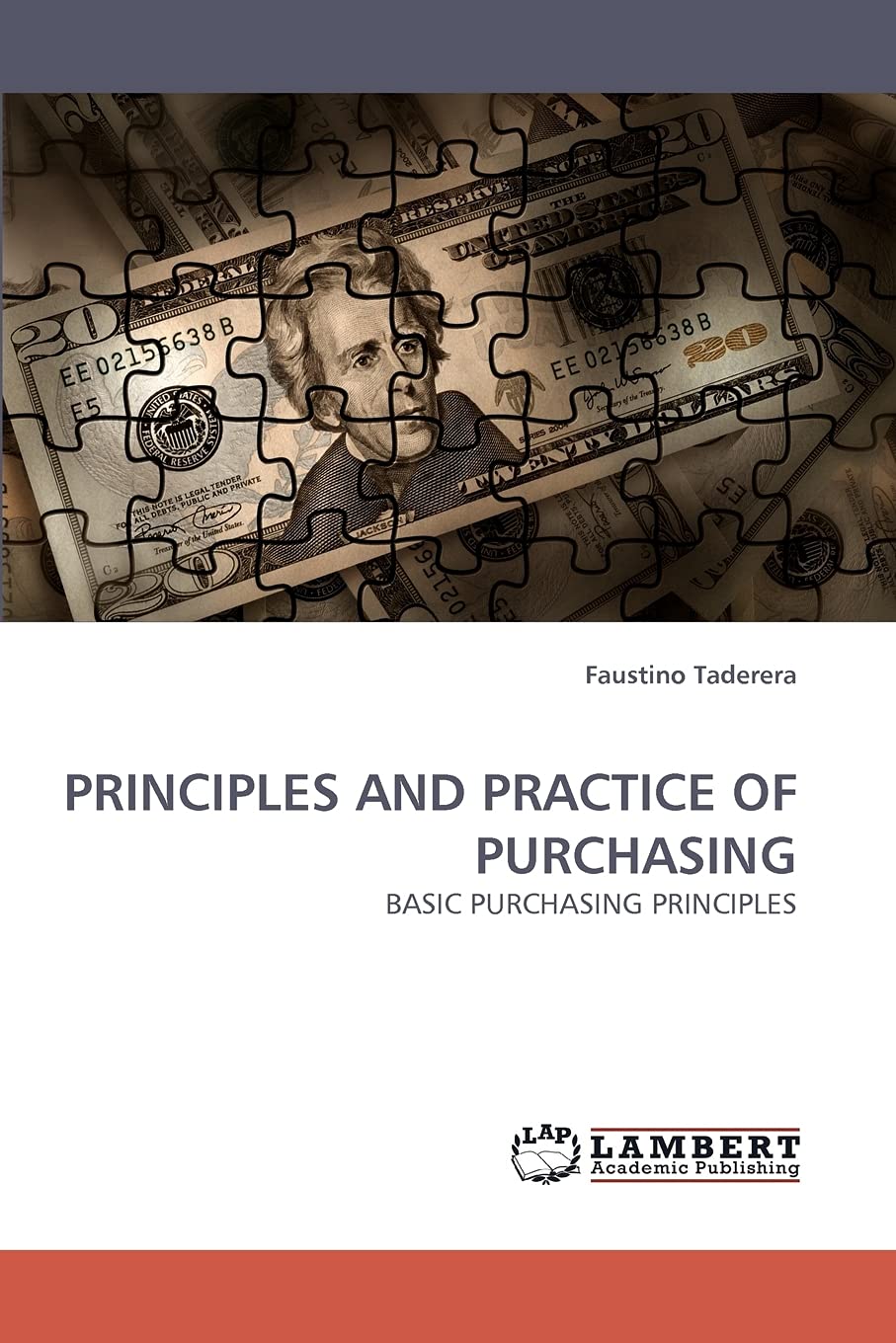 PRINCIPLES AND PRACTICE OF PURCHASING: BASIC PURCHASING PRINCIPLES,Used
