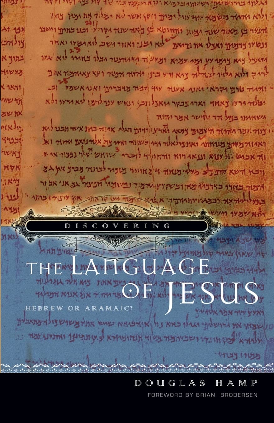 Discovering the Language of Jesus: Hebrew or Aramaic?,Used