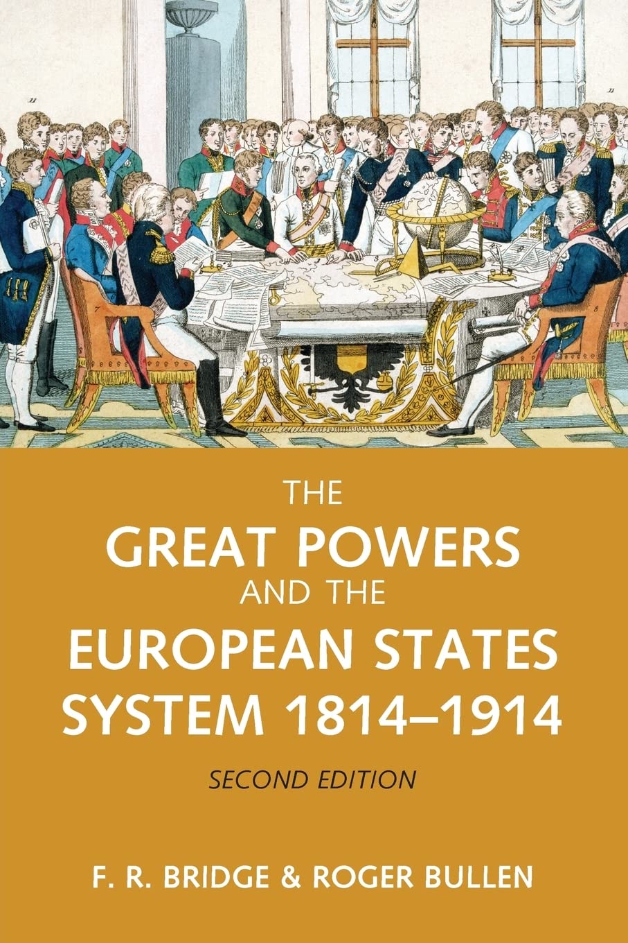 The Great Powers And The European States System 18141914
