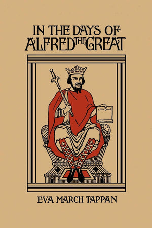 In the Days of Alfred the Great (Yesterday's Classics),Used