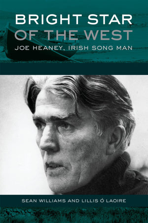 Bright Star Of The West: Joe Heaney, Irish Song Man (American Musicspheres)