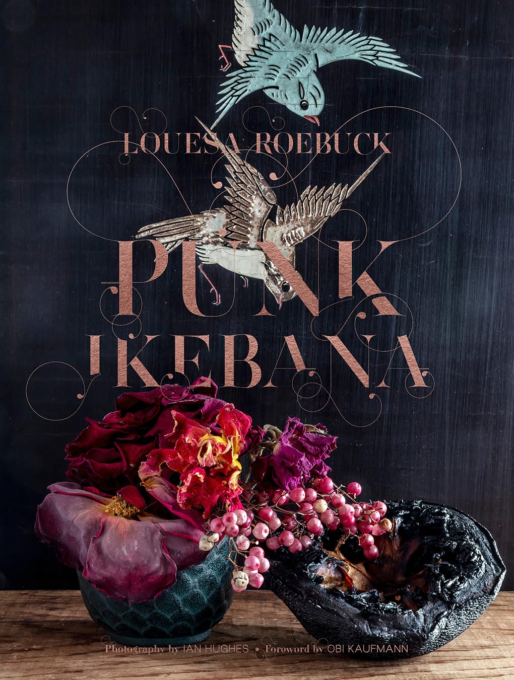 Punk Ikebana: Reimagining The Art Of Floral Design,Used