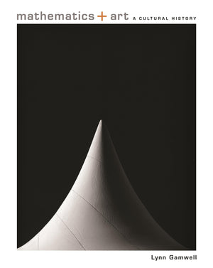 Mathematics And Art: A Cultural History