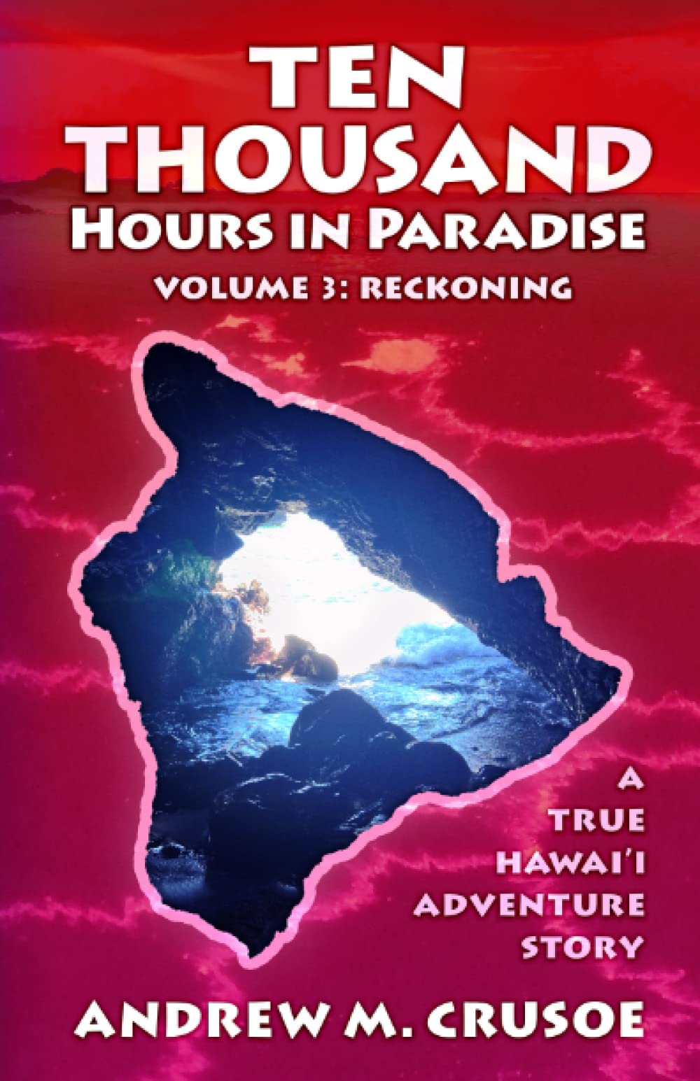Ten Thousand Hours in Paradise: Reckoning (True Hawaii),Used