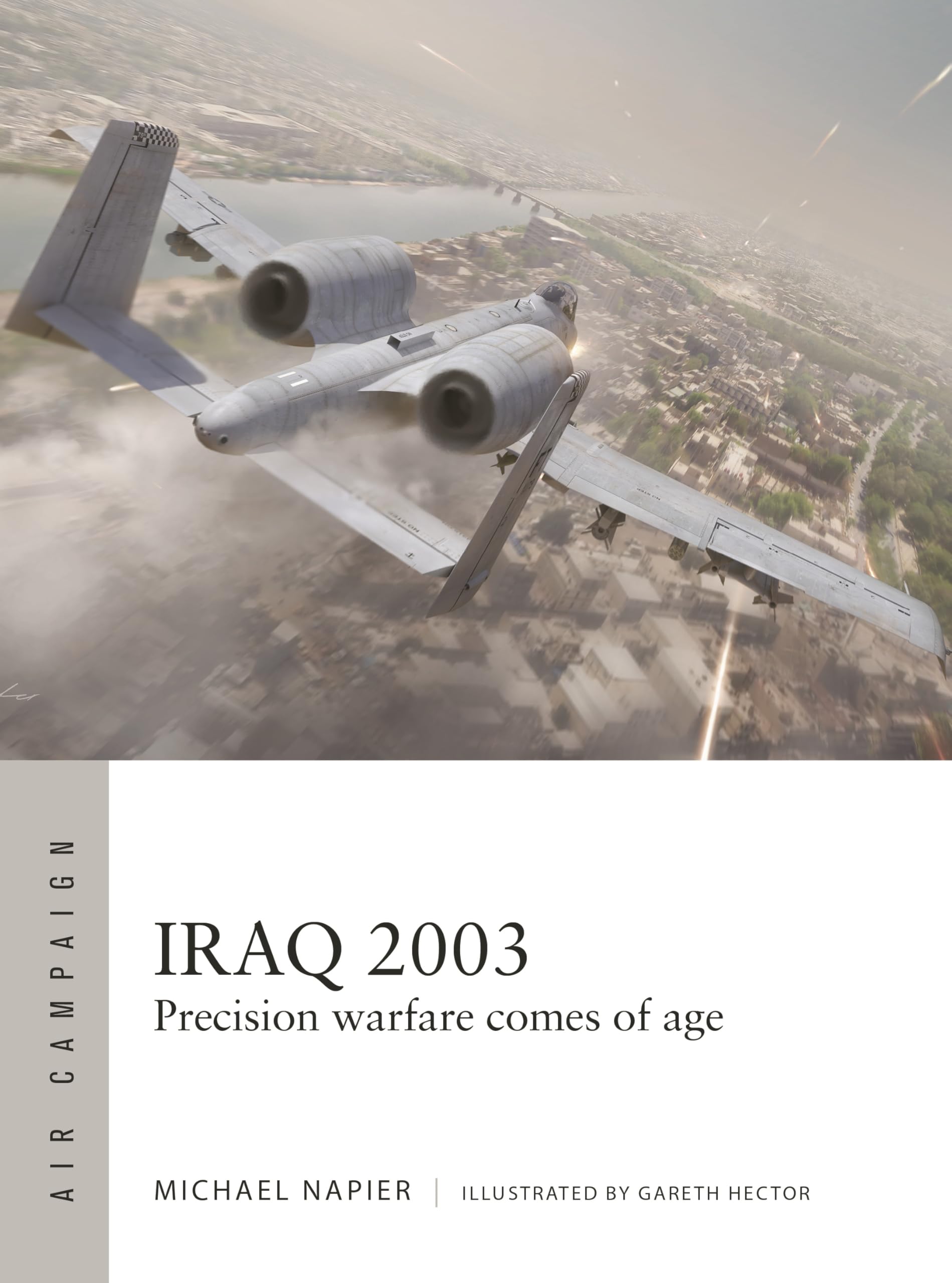 Iraq 2003: Precision Warfare Comes Of Age (Air Campaign, 60)