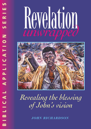Revelation Unwrapped: Commentary on Revelation,Used