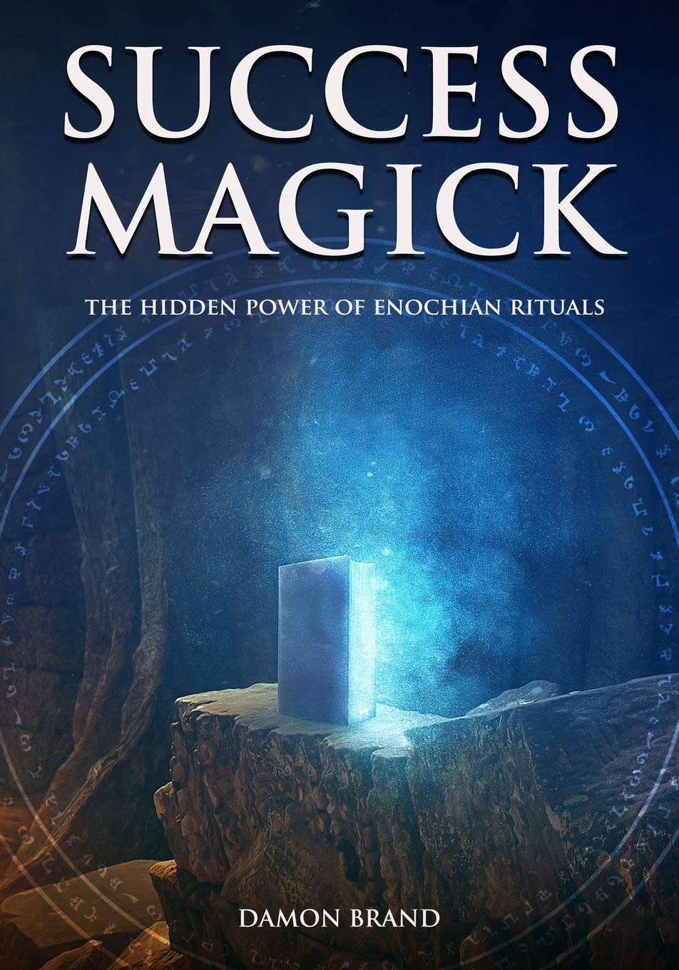 Success Magick: The Hidden Power of Enochian Rituals (The Gallery of Magick),Used