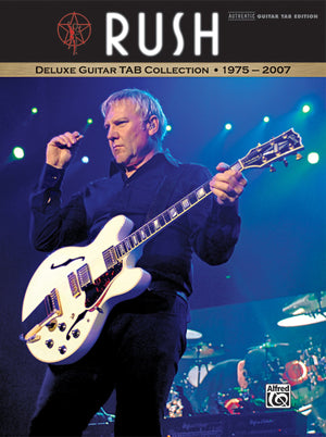 Rush  Deluxe Guitar TAB Collection 1975  2007: Authentic Guitar TAB (Authentic GuitarTab Editions),Used