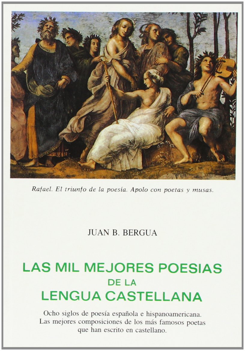 Las Mil Mejores Poesias De La Lengua Castellana (Tesoro Literario,) (Spanish Edition)