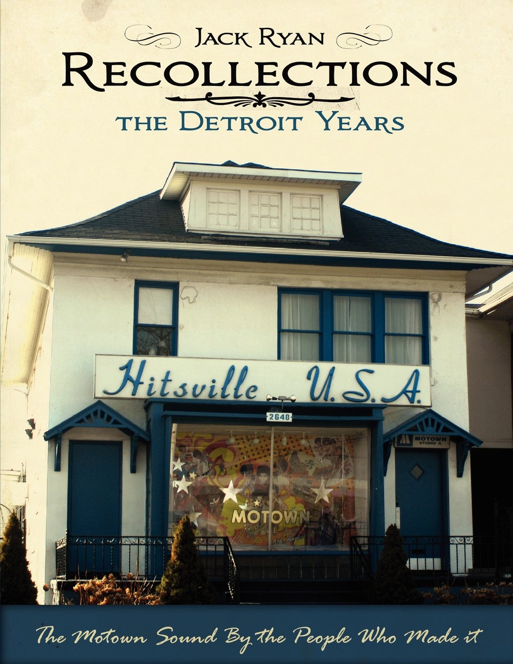 Recollections The Detroit Years: The Motown Sound By The People Who Made It,Used