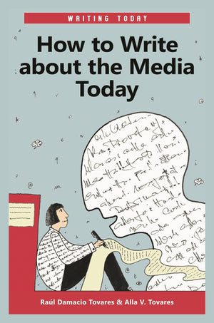 How to Write about the Media Today (Writing Today),Used
