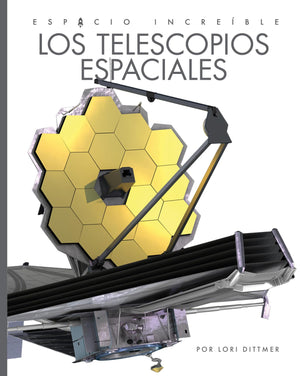 LOS TELESCOPIOS ESPACIALES
