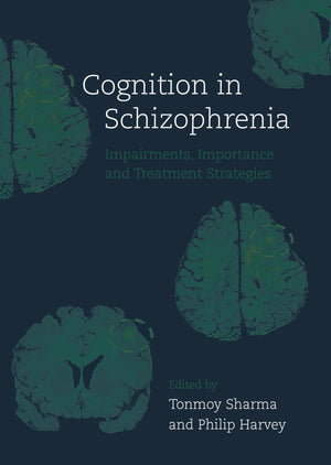 Cognition in Schizophrenia: Impairments, Importance, and Treatment Strategies,Used