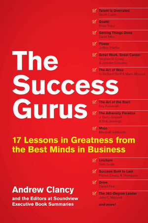 The Success Gurus: 17 Lessons in Greatness from the Best Minds in Business,Used