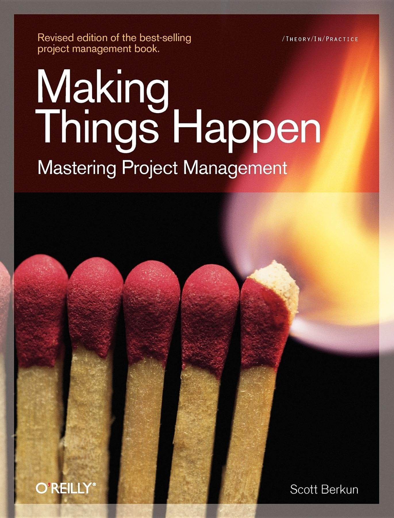 Making Things Happen: Mastering Project Management,New