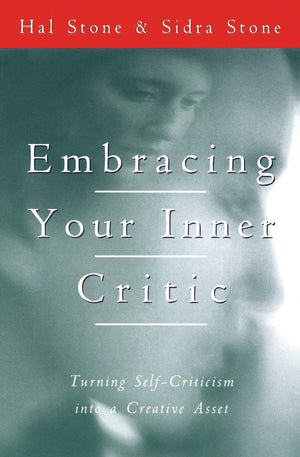 Embracing Your Inner Critic: Turning SelfCriticism into a Creative Asset,New