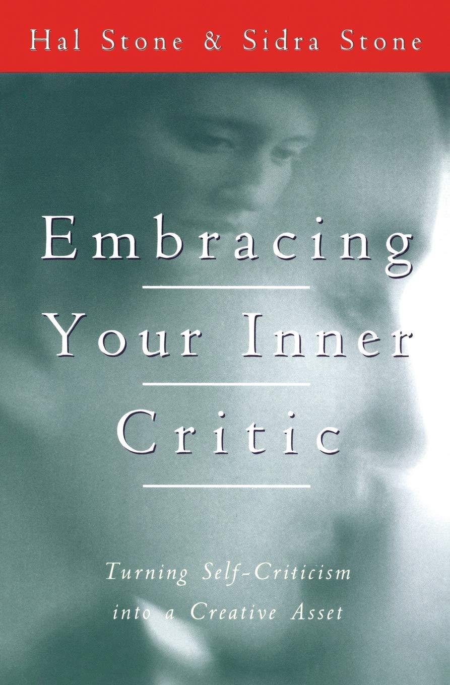 Embracing Your Inner Critic: Turning SelfCriticism into a Creative Asset,New