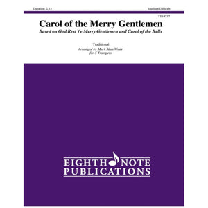 Carol of the Merry Gentlemen: Based on God Rest Ye Merry Gentlemen and Carol of the Bells, Score & Parts (Eighth Note Publicatio,Used