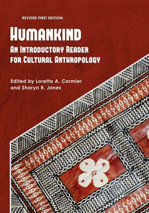 Humankind: An Introductory Reader For Cultural Anthropology,Used