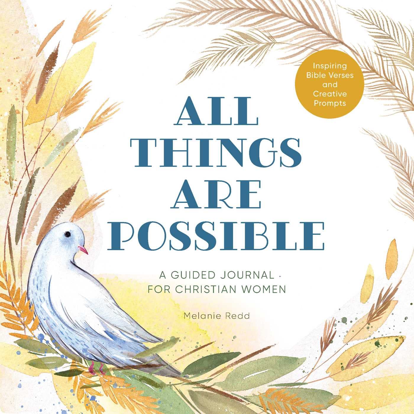 All Things Are Possible: A Guided Journal for Christian Women with Inspiring Bible Verses and Creative Prompts,Used