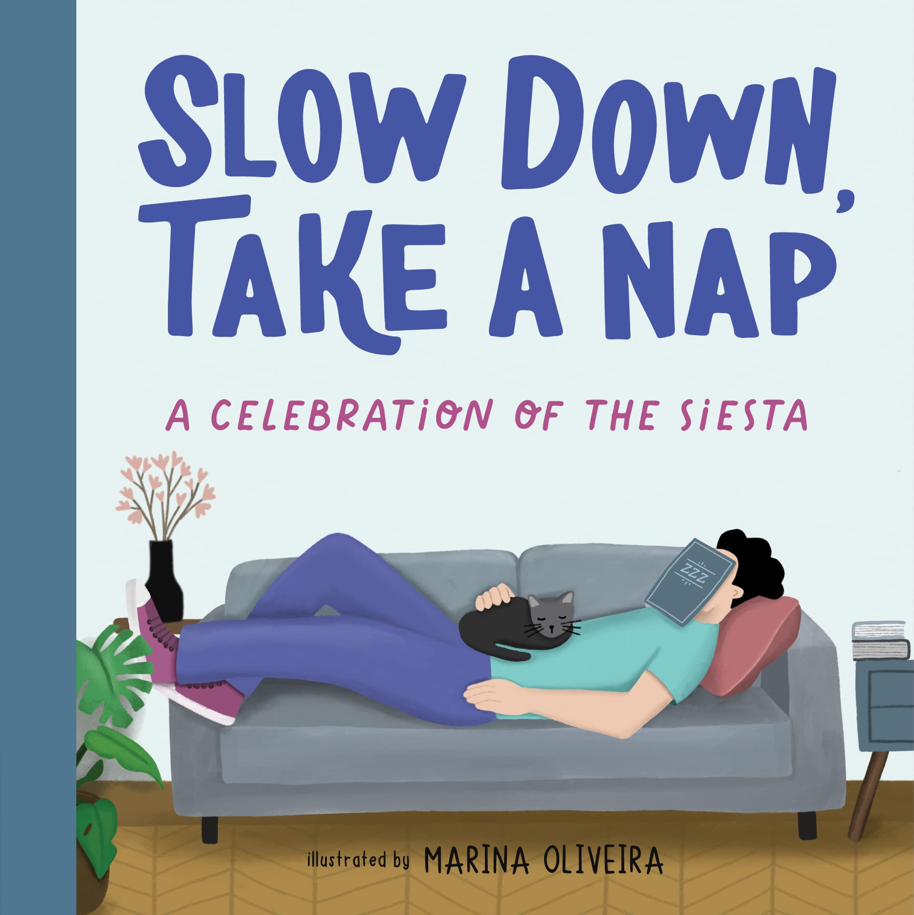 Slow Down, Take A Nap: A Celebration Of The Siesta,Used