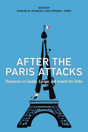 After the Paris Attacks: Responses in Canada, Europe, and Around the Globe,Used