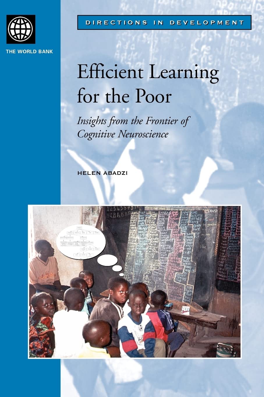 Efficient Learning For The Poor: Insights From The Frontier Of Cognitive Neuroscience (Directions In Development),Used