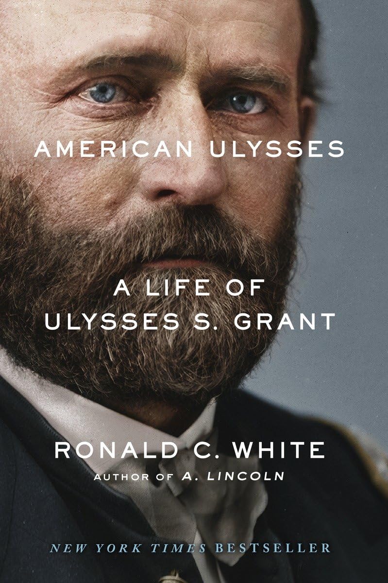 American Ulysses: A Life Of Ulysses S. Grant
