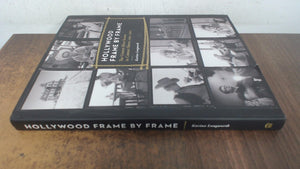 Hollywood Frame by Frame: The Unseen Silver Screen in Contact Sheets, 19511997,Used
