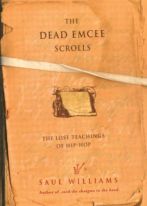 The Dead Emcee Scrolls: The Lost Teachings of HipHop,Used