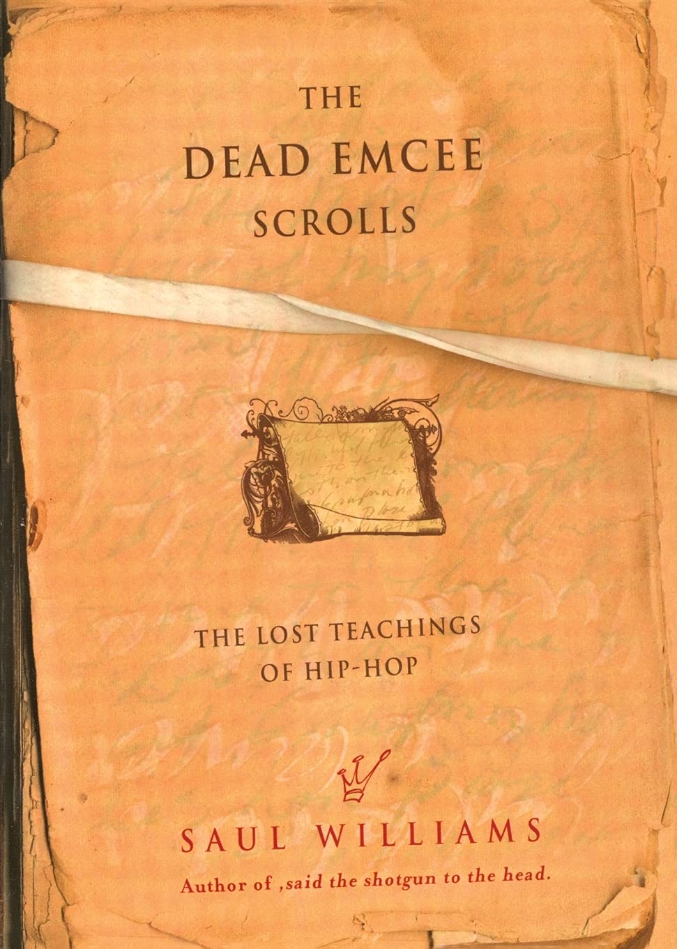 The Dead Emcee Scrolls: The Lost Teachings of HipHop,Used