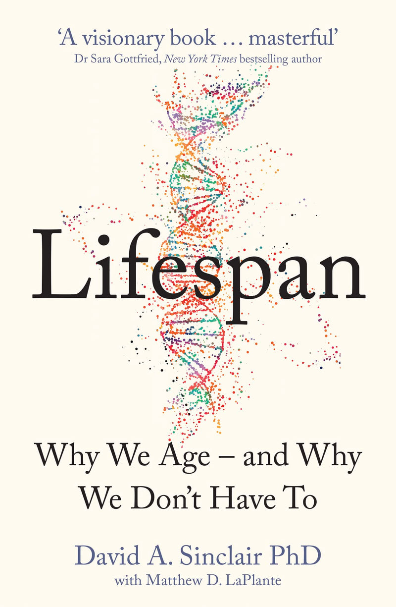 Lifespan: Why We Age  And Why We Don-used