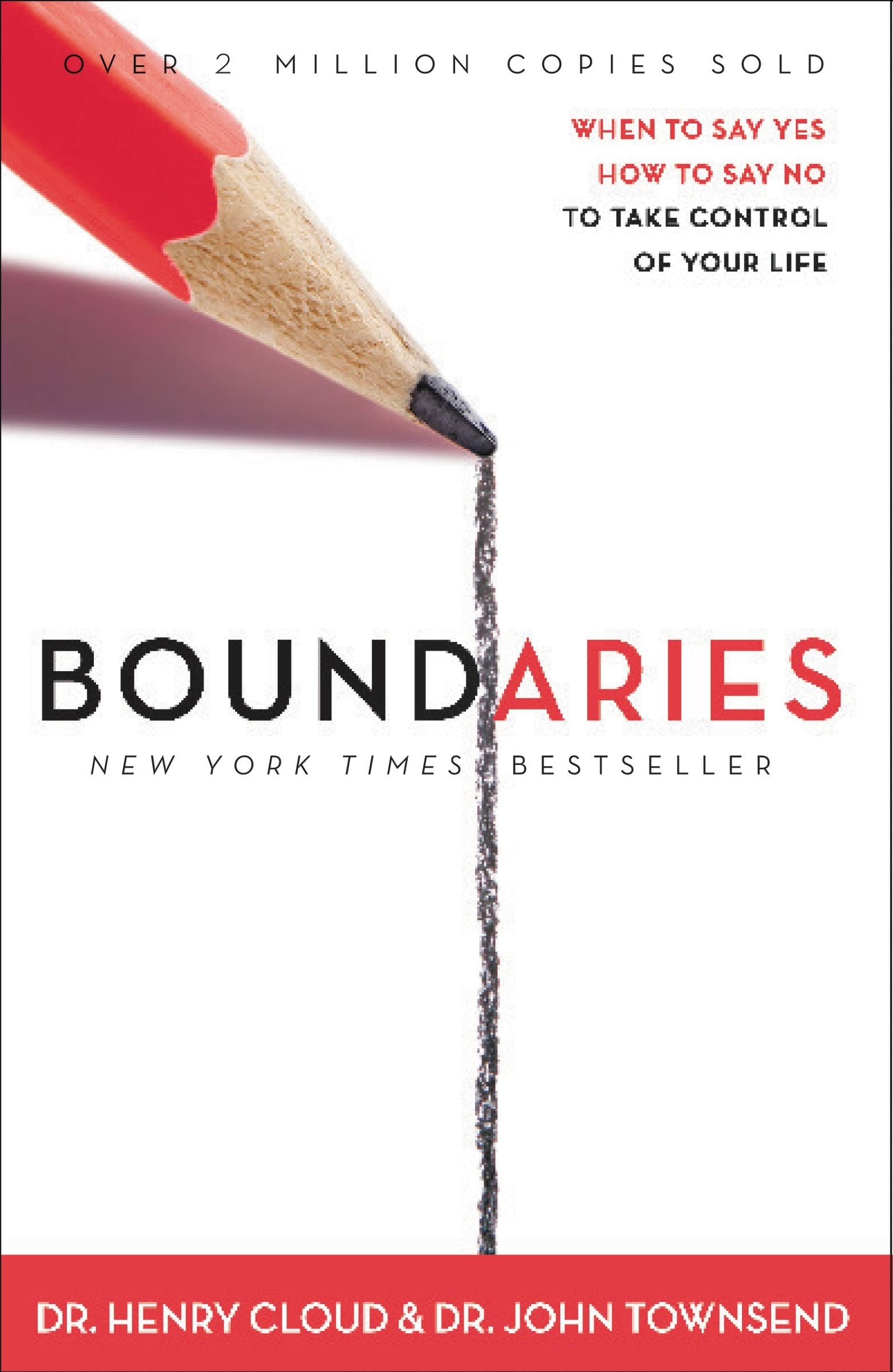 Boundaries: When To Say Yes, When To Say No, To Take Control Of Your Life,New