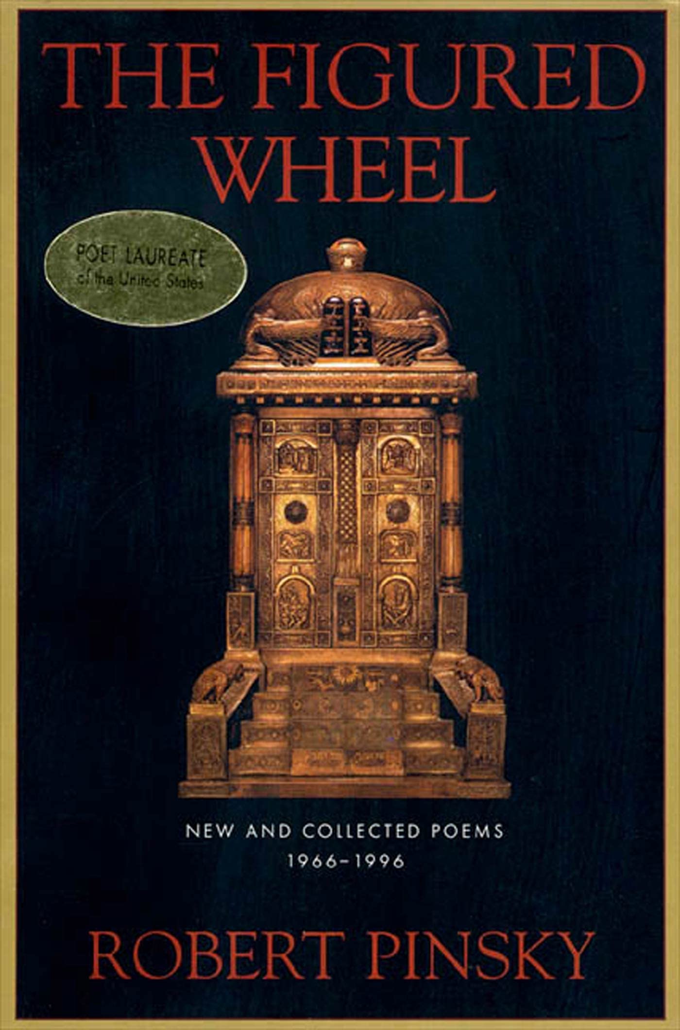 The Figured Wheel: New And Collected Poems, 19661996