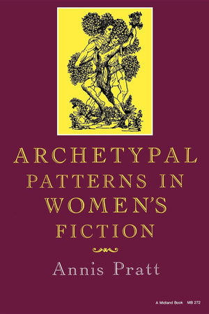 Archetypal Patterns in Women's Fiction (Midland Book),Used