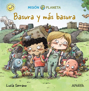 Basura y ms basura: Misin Planeta (Spanish Edition),Used