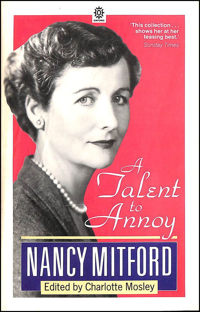 A Talent To Annoy: Essays, Journalism, And Reviews 19291968 (Oxford Paperbacks),Used