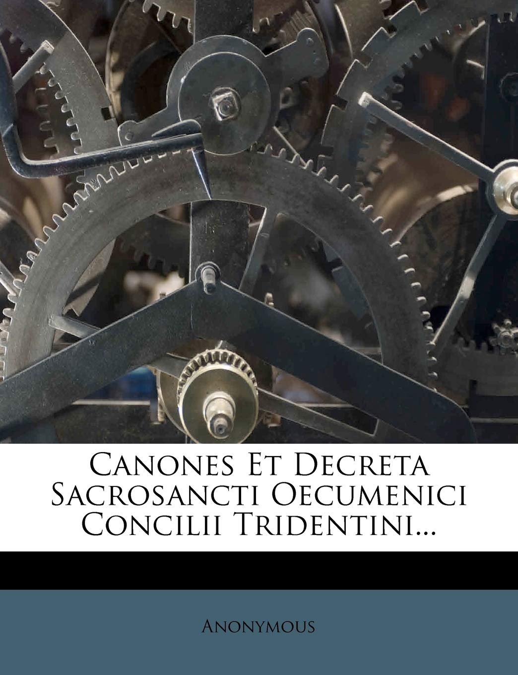 Canones Et Decreta Sacrosancti Oecumenici Concilii Tridentini... (Romanian Edition),Used
