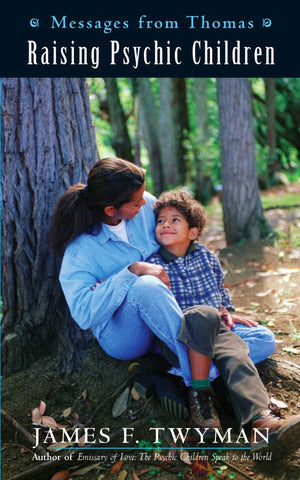 Messages from Thomas: Raising Psychic Children,Used