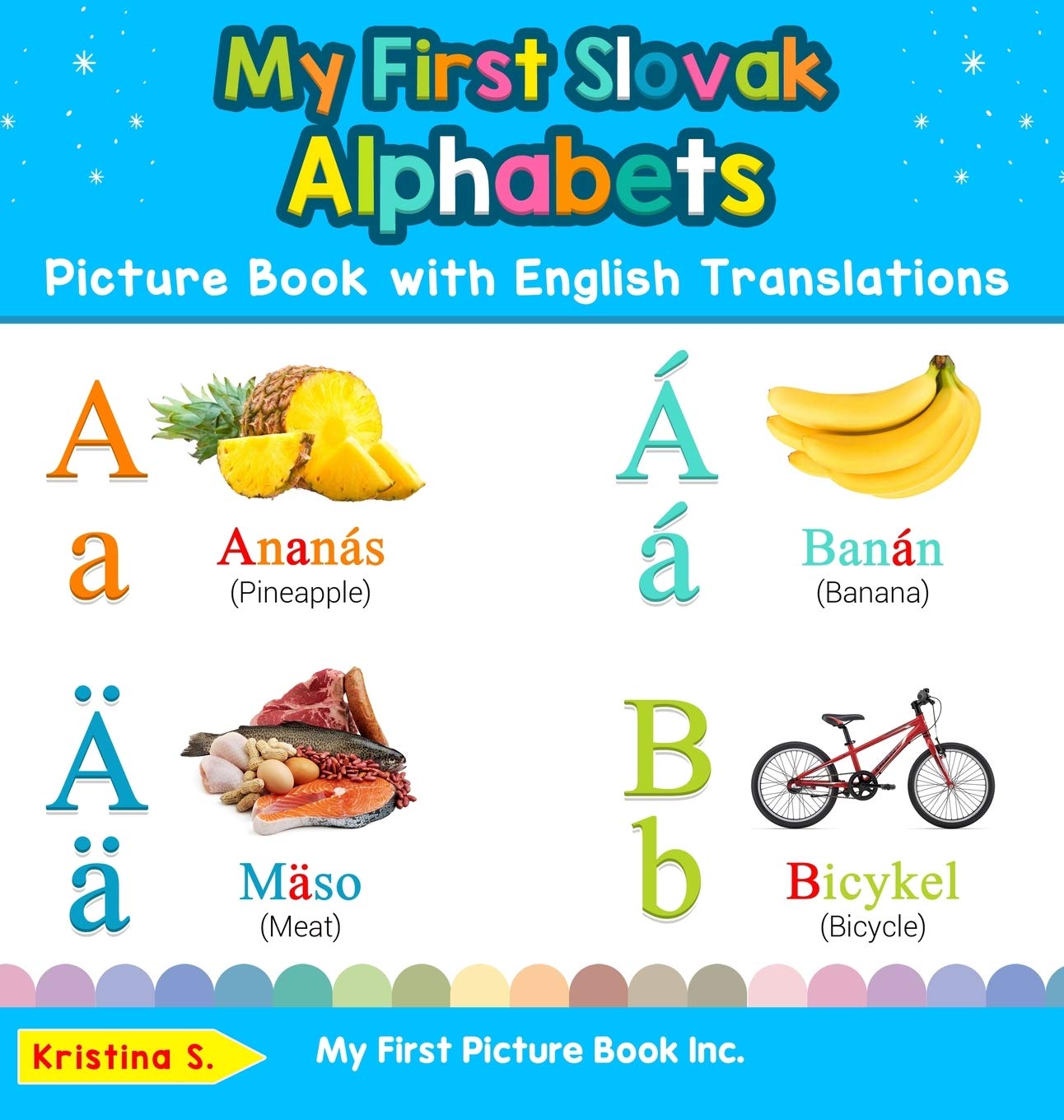 My First Slovak Alphabets Picture Book with English Translations: Bilingual Early Learning & Easy Teaching Slovak Books for Kids,Used
