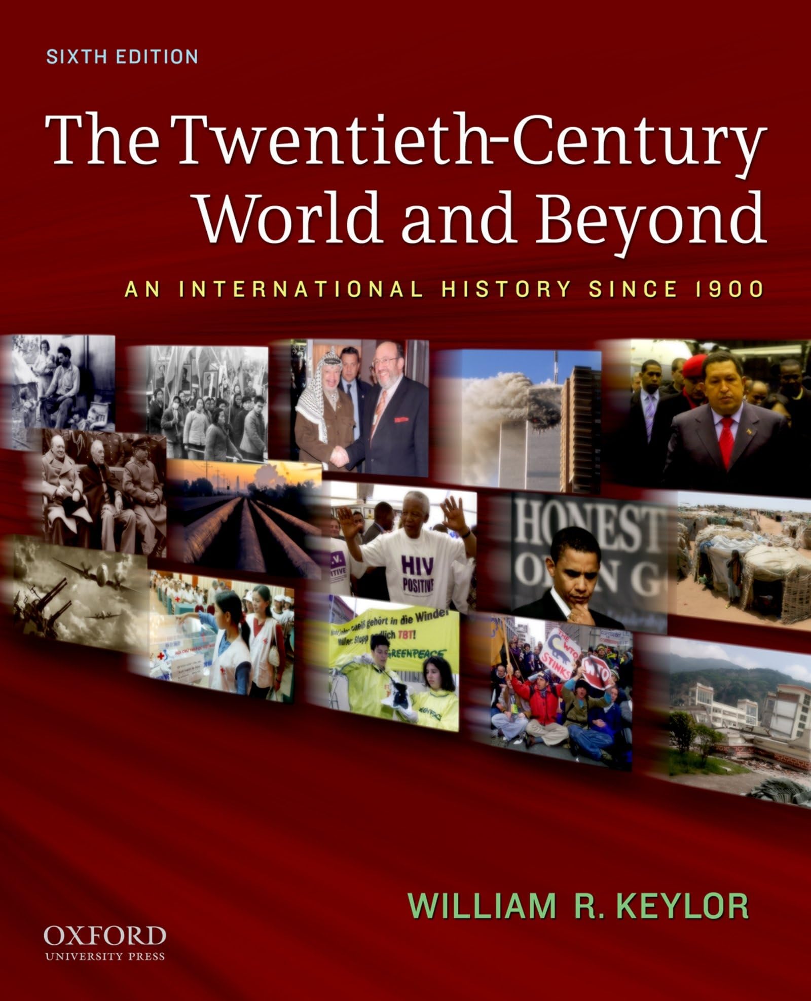 The TwentiethCentury World and Beyond: An International History since 1900,New