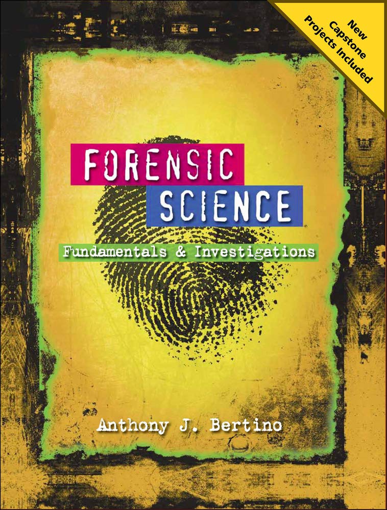 Forensic Science: Fundamentals And Investigations 2012 Update,New