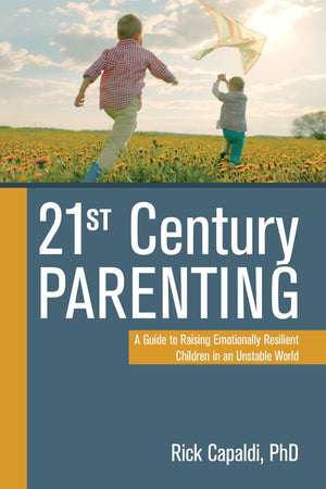 21st Century Parenting: A Guide to Raising Emotionally Resilient Children in an Unstable World,Used