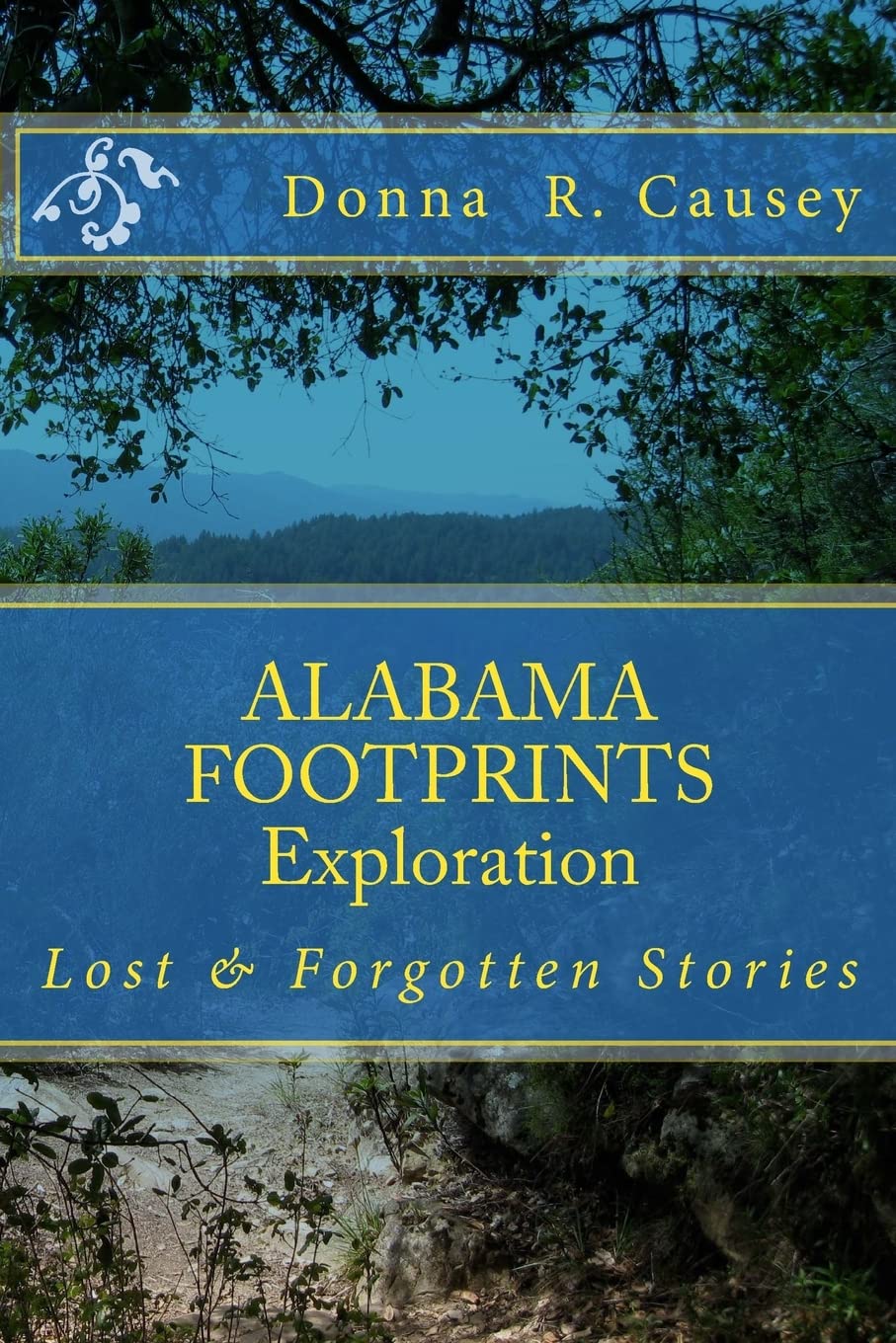 ALABAMA FOOTPRINTS Exploration: Lost & Forgotten Stories,Used