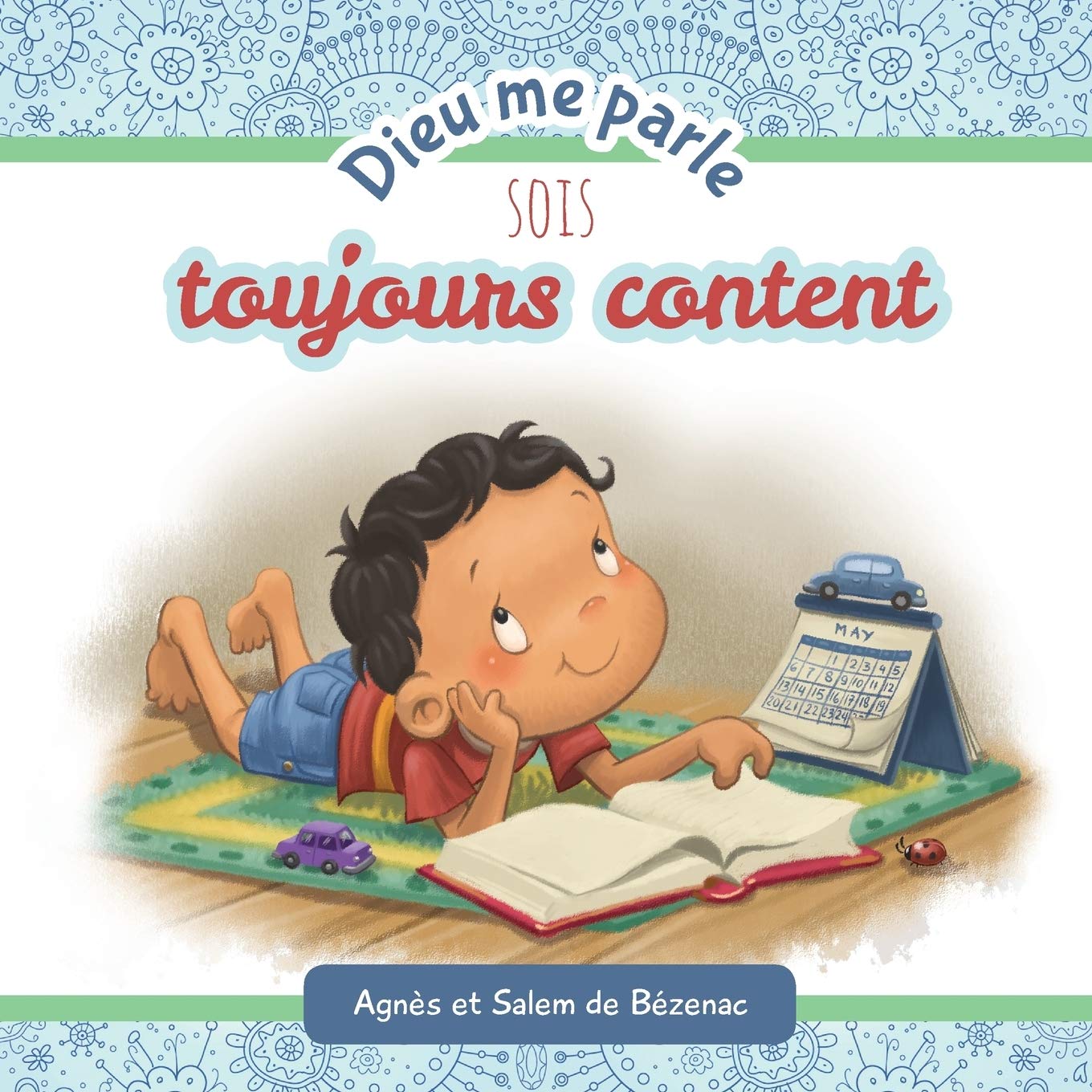 Dieu Me Parle Sois Toujours Content (French Edition),Used