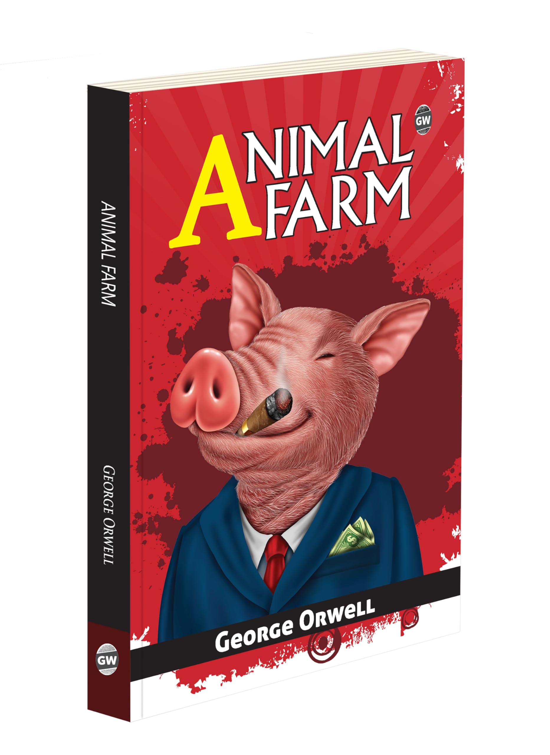 Animal Farm : English Classic Novel, All-Time Best Political Fable, Must-Read George Orwell Fiction