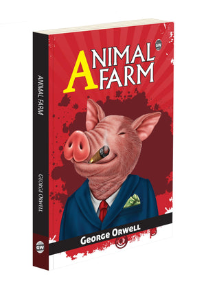 Animal Farm : English Classic Novel, All-Time Best Political Fable, Must-Read George Orwell Fiction