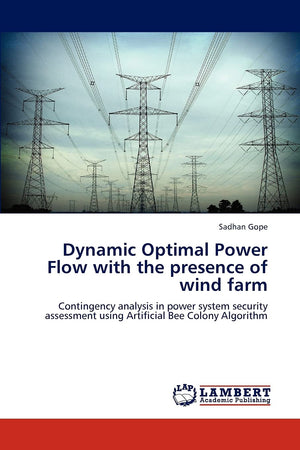 Dynamic Optimal Power Flow with the presence of wind farm: Contingency analysis in power system security assessment using Artifi,Used