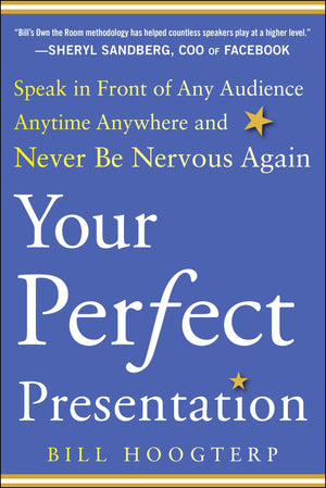 Your Perfect Presentation: Speak in Front of Any Audience Anytime Anywhere and Never Be Nervous Again,Used